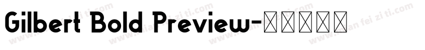 Gilbert Bold Preview字体转换